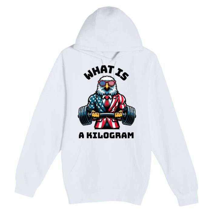 What Is A Kilogram Funny Gym Patriotic 4th Of July Eagle Usa Premium Pullover Hoodie