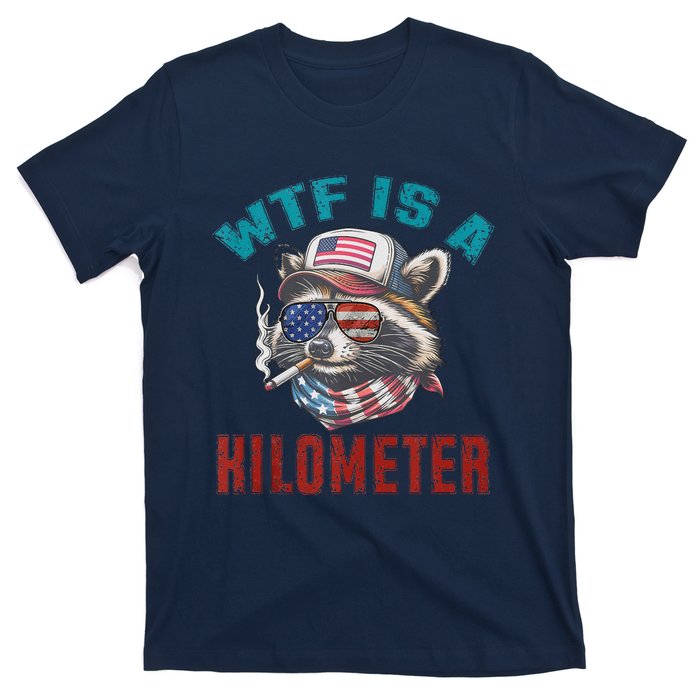 Wtf Is A Kilometer American Raccoon T-Shirt