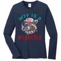 Wtf Is A Kilometer American Raccoon Ladies Long Sleeve Shirt