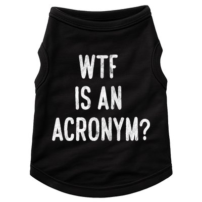 WTF Is An Acronym Funny Doggie Tank