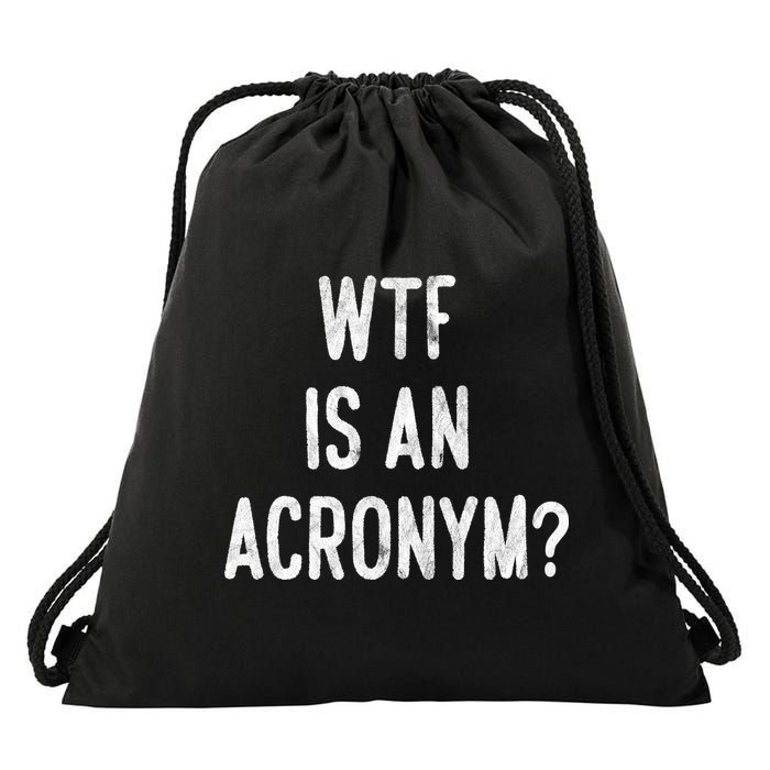 WTF Is An Acronym Funny Drawstring Bag