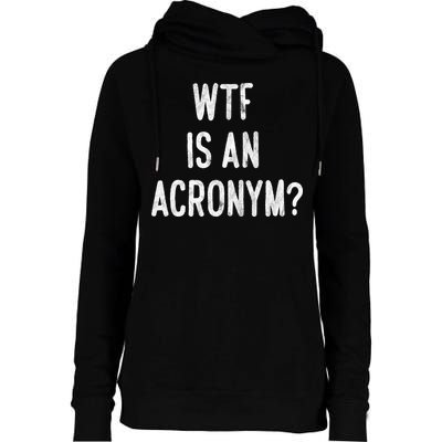 WTF Is An Acronym Funny Womens Funnel Neck Pullover Hood