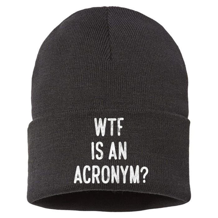 WTF Is An Acronym Funny Sustainable Knit Beanie
