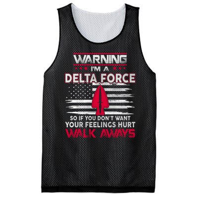 Warning Im A DELTA FORCE So If You Dont Want Your Feelings Hurt Walk Always Mesh Reversible Basketball Jersey Tank