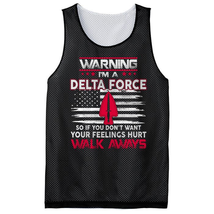 Warning Im A DELTA FORCE So If You Dont Want Your Feelings Hurt Walk Always Mesh Reversible Basketball Jersey Tank