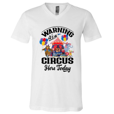 Warning It'S A Circus Here Today Carnival Birthday Party V-Neck T-Shirt