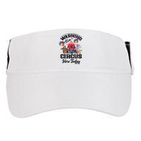 Warning It'S A Circus Here Today Carnival Birthday Party Adult Drive Performance Visor