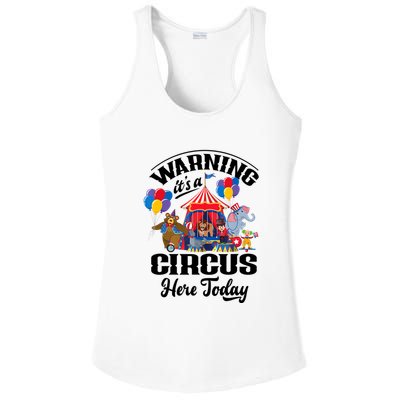 Warning It'S A Circus Here Today Carnival Birthday Party Ladies PosiCharge Competitor Racerback Tank