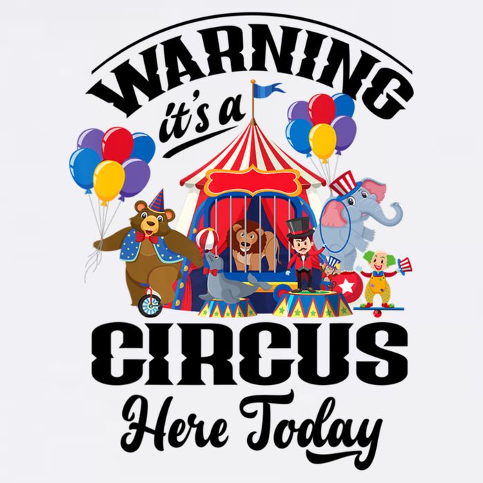 Warning It'S A Circus Here Today Carnival Birthday Party Cooling Performance Long Sleeve Crew