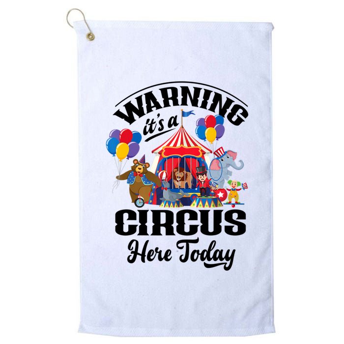 Warning It'S A Circus Here Today Carnival Birthday Party Golf Towel