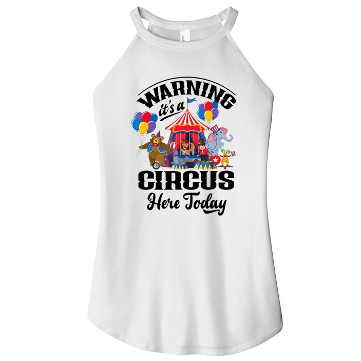 Warning It'S A Circus Here Today Carnival Birthday Party Women's Perfect Tri Rocker Tank