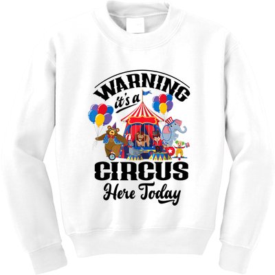 Warning It'S A Circus Here Today Carnival Birthday Party Kids Sweatshirt