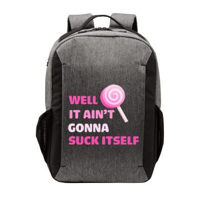 Well It Aint Gonna Suck Itself Lollipop Candy Halloween Vector Backpack