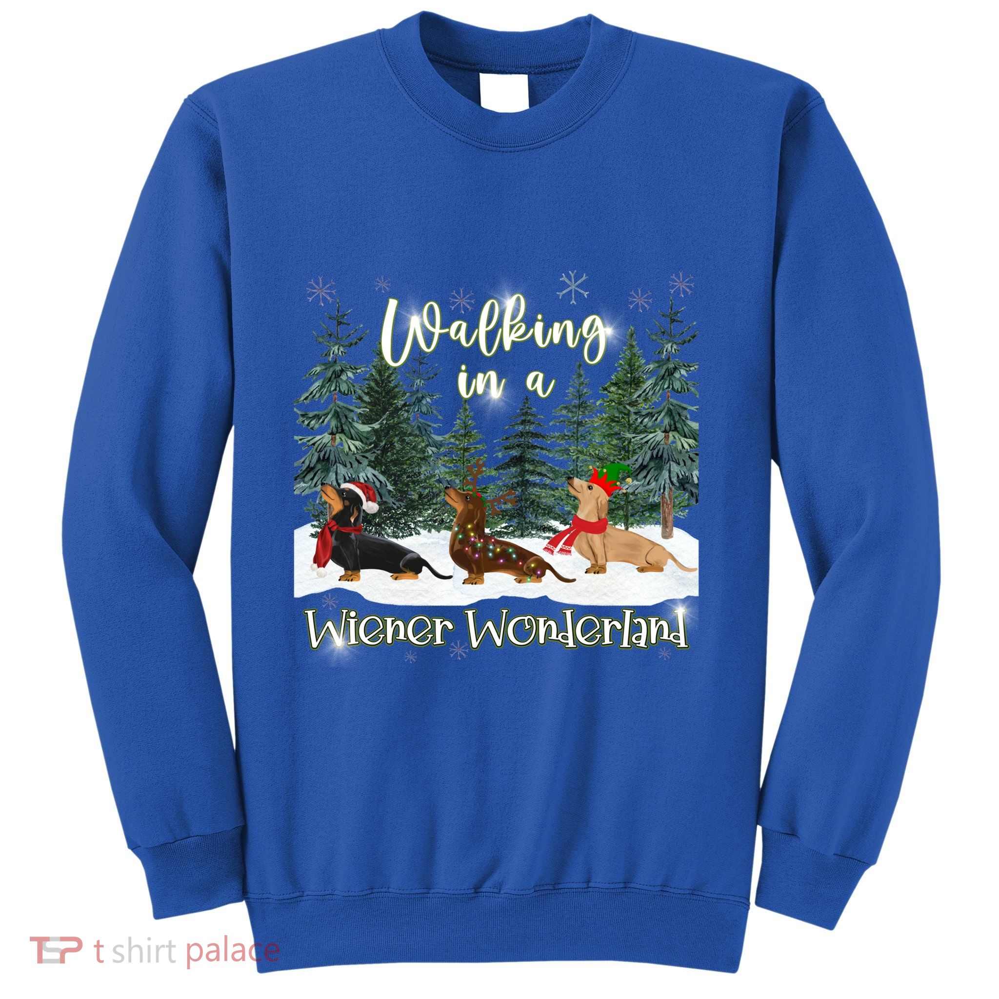 Walking In A Wiener Wonderland Dachshund Trio Funny Gift Sweatshirt