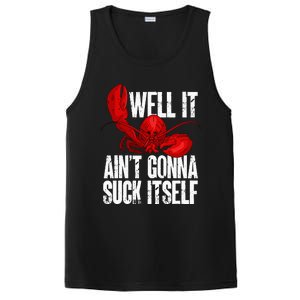 Well It Aint Gonna Suck Itself Lobster Seafood Lover PosiCharge Competitor Tank