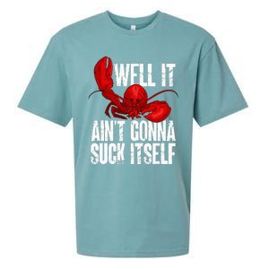 Well It Aint Gonna Suck Itself Lobster Seafood Lover Sueded Cloud Jersey T-Shirt