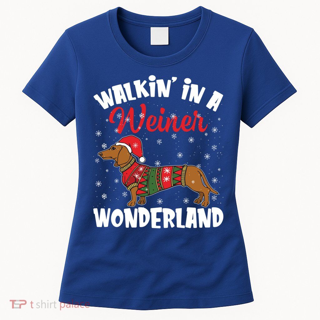 Walking In A Wiener Wonderland Funny Dachshund Christmas Cool Gift Womens T-Shirt