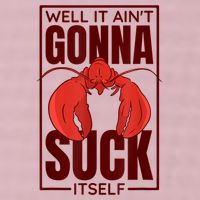 Well It AinT Gonna Suck Itself Cajun Crawfish Lover 25L Jumbo Tote