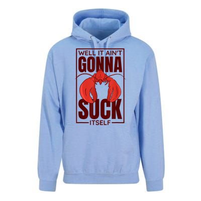 Well It AinT Gonna Suck Itself Cajun Crawfish Lover Unisex Surf Hoodie