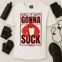 Well It AinT Gonna Suck Itself Cajun Crawfish Lover Performance Shirt
