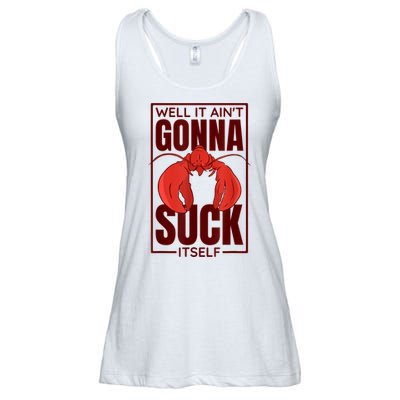 Well It AinT Gonna Suck Itself Cajun Crawfish Lover Ladies Essential Flowy Tank