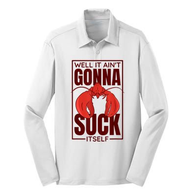 Well It AinT Gonna Suck Itself Cajun Crawfish Lover Silk Touch Performance Long Sleeve Polo