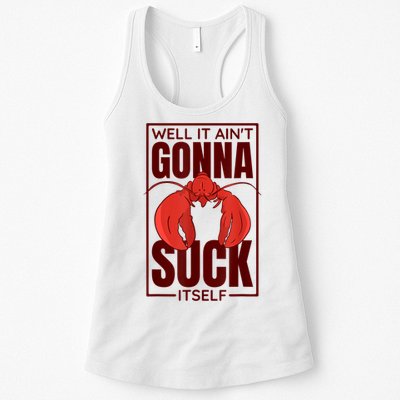 Well It AinT Gonna Suck Itself Cajun Crawfish Lover Womens Tank Top