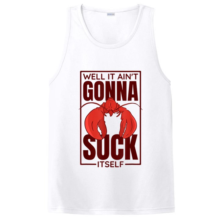 Well It AinT Gonna Suck Itself Cajun Crawfish Lover PosiCharge Competitor Tank