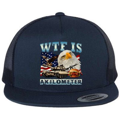 Wtf Is A Kilometer Eagle Badge American Signature Burger Flat Bill Trucker Hat