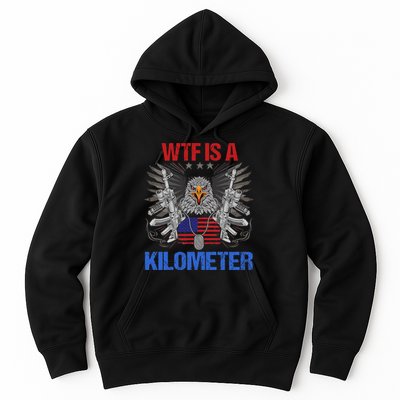 Wtf Is A Kilometer Eagle American Flag Usa 4th Of July Hoodie