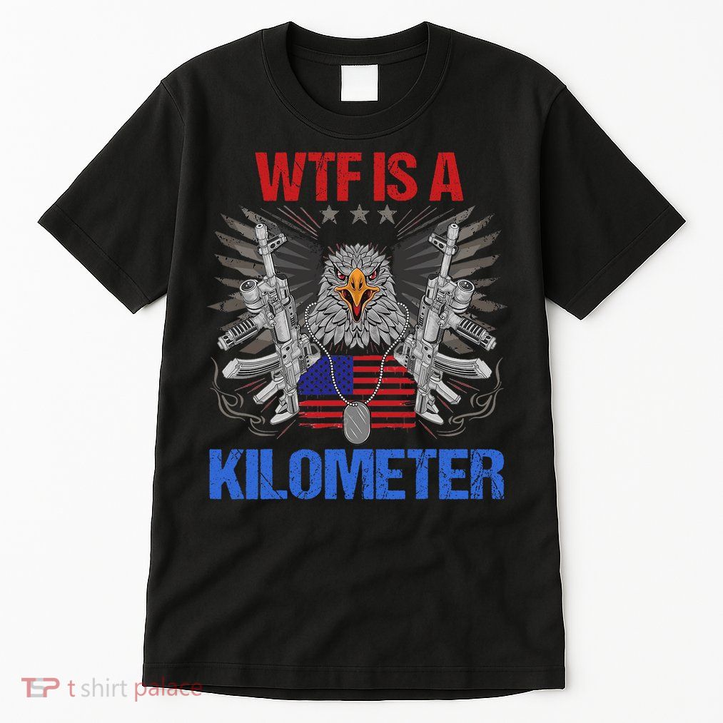 Wtf Is A Kilometer Eagle American Flag Usa 4th Of July Tall T-Shirt