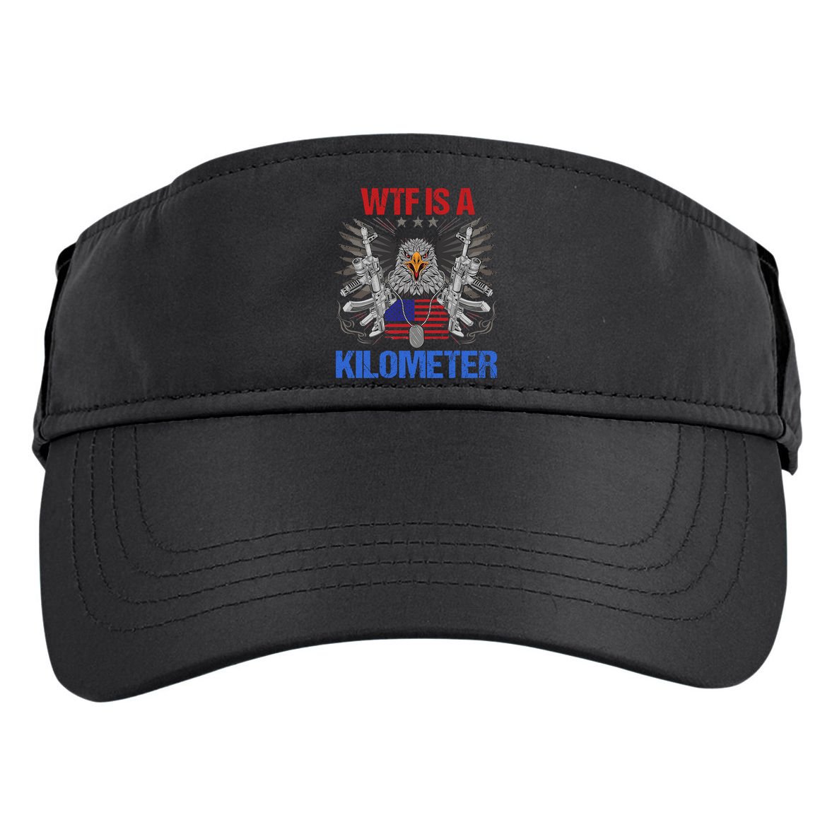 Wtf Is A Kilometer Eagle American Flag Usa 4th Of July Adult Drive Performance Visor
