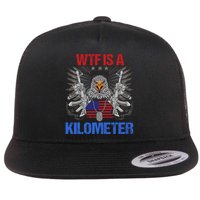 Wtf Is A Kilometer Eagle American Flag Usa 4th Of July Flat Bill Trucker Hat
