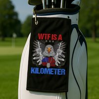 Wtf Is A Kilometer Eagle American Flag Usa 4th Of July Golf Towel
