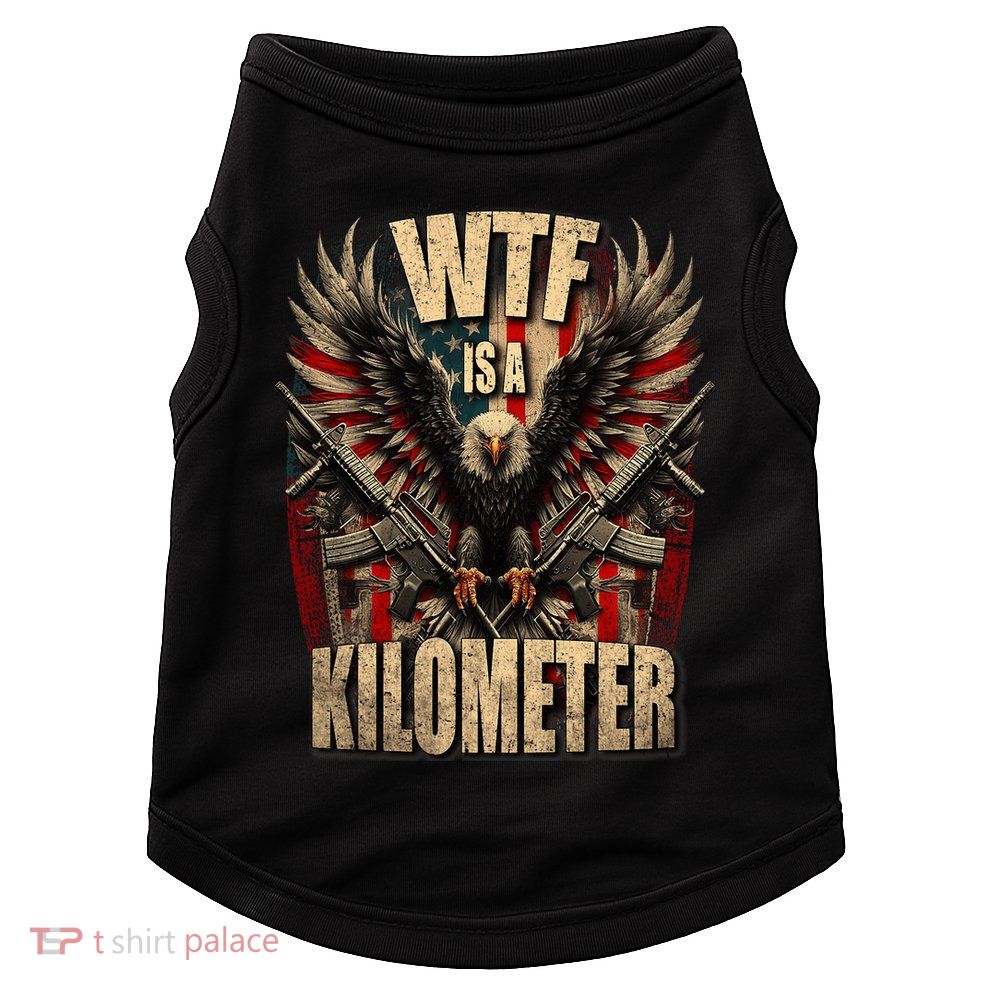 Wtf Is A Kilometer Eagle Badge American Signature Burger Doggie Tank