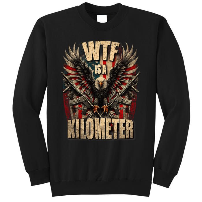 Wtf Is A Kilometer Eagle Badge American Signature Burger Sweatshirt