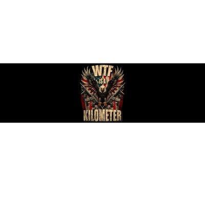 Wtf Is A Kilometer Eagle Badge American Signature Burger Bumper Sticker