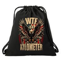 Wtf Is A Kilometer Eagle Badge American Signature Burger Drawstring Bag