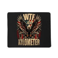 Wtf Is A Kilometer Eagle Badge American Signature Burger Mousepad