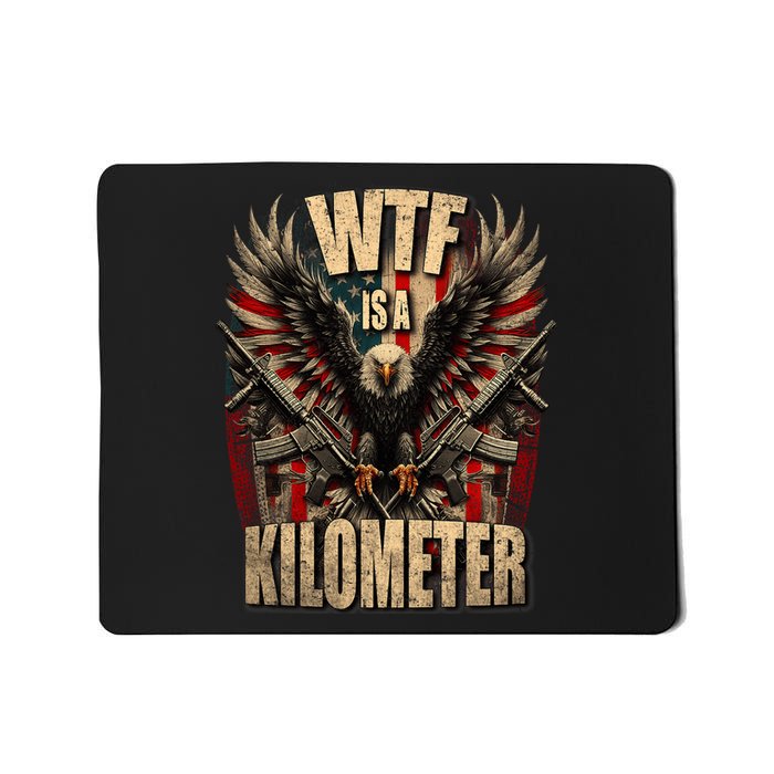 Wtf Is A Kilometer Eagle Badge American Signature Burger Mousepad