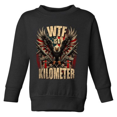 Wtf Is A Kilometer Eagle Badge American Signature Burger Toddler Sweatshirt