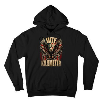 Wtf Is A Kilometer Eagle Badge American Signature Burger Tall Hoodie