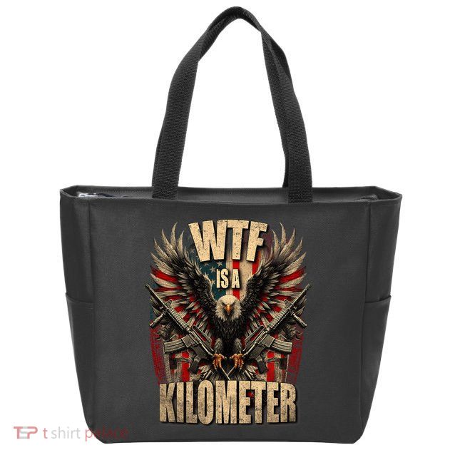 Wtf Is A Kilometer Eagle Badge American Signature Burger Zip Tote Bag