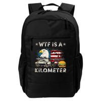 Wtf Is A Kilometer Eagle Badge American Signature Burger Funny 4th Of July Daily Commute Backpack