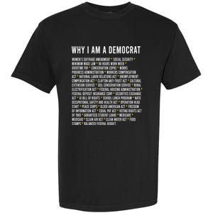 Why I Am A Democrat Cool Political Outfit For Democrats Garment-Dyed Heavyweight T-Shirt