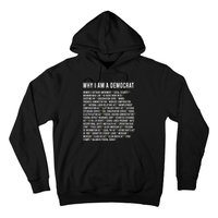 Why I Am A Democrat Cool Political Outfit For Democrats Hoodie