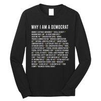 Why I Am A Democrat Cool Political Outfit For Democrats Long Sleeve Shirt