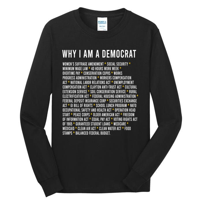 Why I Am A Democrat Cool Political Outfit For Democrats Tall Long Sleeve T-Shirt