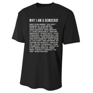 Why I Am A Democrat Cool Political Outfit For Democrats Performance Sprint T-Shirt