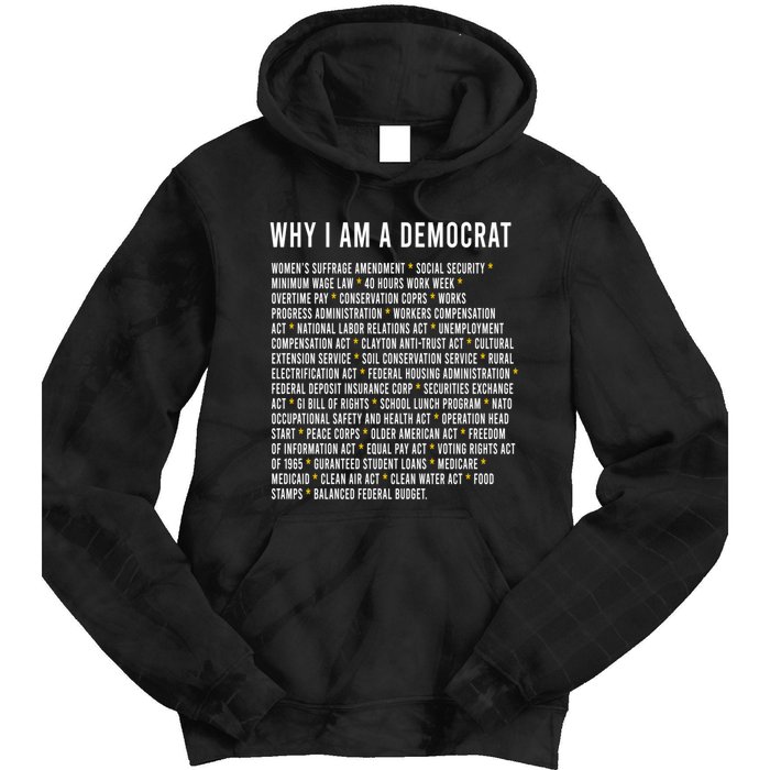 Why I Am A Democrat Cool Political Outfit For Democrats Tie Dye Hoodie